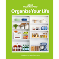Good Housekeeping Organize Your Life - Hardcover