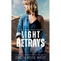 Light Betrays Us: A Small-Town Western FF Romance - Paperback