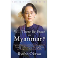 Will There Be Peace in Myanmar? - Paperback