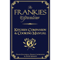 The Frankies Spuntino Kitchen Companion & Cooking Manual - Hardcover