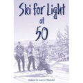 Ski For Light at 50 - Paperback