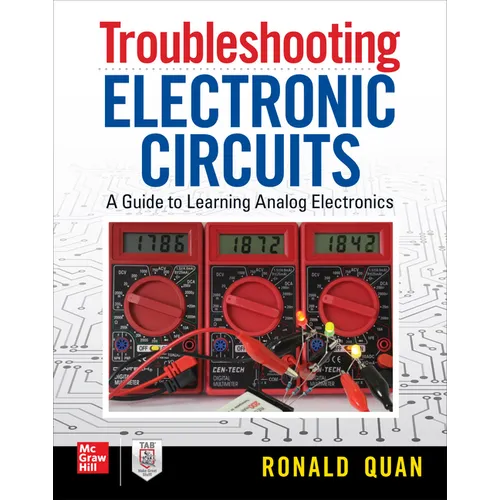 Troubleshooting Electronic Circuits: A Guide to Learning Analog Electronics - Paperback