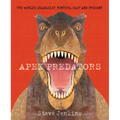 Apex Predators: The World's Deadliest Hunters, Past and Present - Paperback