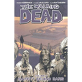 Walking Dead Volume 3: Safety Behind Bars - Paperback