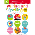 Writing and Spelling Kindergarten Workbook: Scholastic Early Learners (Extra Big Skills Workbook) - Paperback
