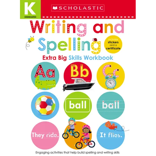 Writing and Spelling Kindergarten Workbook: Scholastic Early Learners (Extra Big Skills Workbook) - Paperback