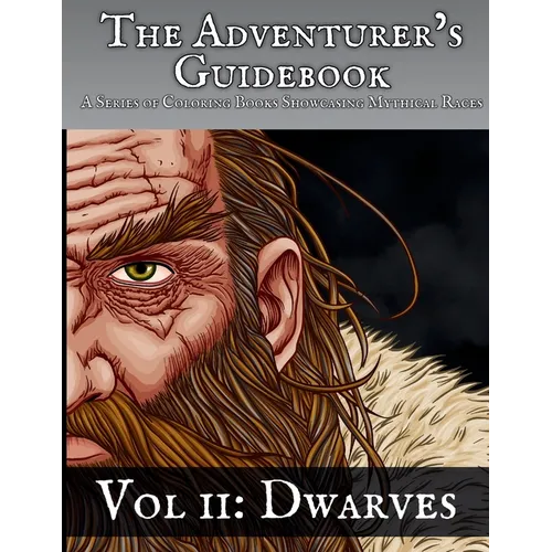 Dwarves: A Coloring Book Showcasing a Mythical Race - Paperback