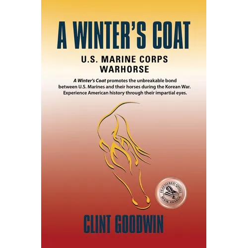 A Winter's Coat: U.S. Marine Corps Warhorse