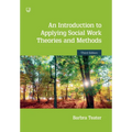 An Introduction to Applying Social Work Theories and Methods 3e - Paperback