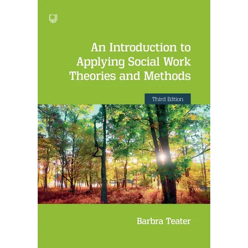 An Introduction to Applying Social Work Theories and Methods 3e - Paperback