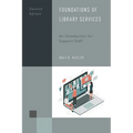 Foundations of Library Services: An Introduction for Support Staff - Hardcover