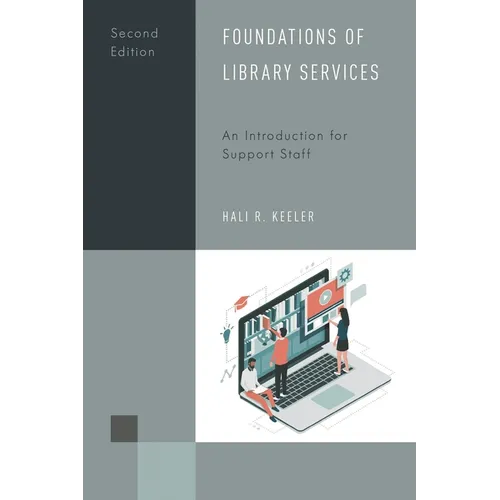Foundations of Library Services: An Introduction for Support Staff - Hardcover