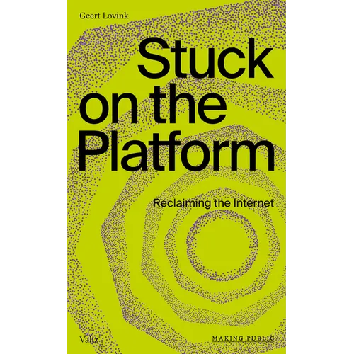 Stuck on the Platform: Reclaiming the Internet - Paperback