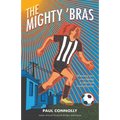 The Mighty 'Bras - Paperback
