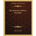 The Mysterious Railway Passenger - Paperback