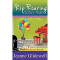 Rip Roaring Good Time (A Ripple Effect Cozy Mystery, Book 1) - Hardcover