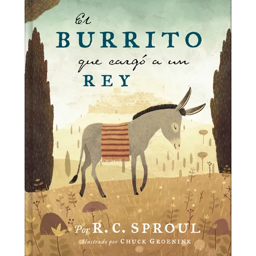 El Burrito Que Cargó a Un Rey - Hardcover