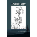 A Poor Man's Supper - Paperback
