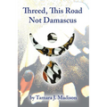 Threed, This Road Not Damascus - Paperback