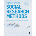Social Research Methods: Qualitative, Quantitative and Mixed Methods Approaches - Paperback