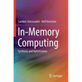 In-Memory Computing: Synthesis and Optimization - Paperback