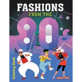 Fashions From The 80s Coloring Book - Paperback