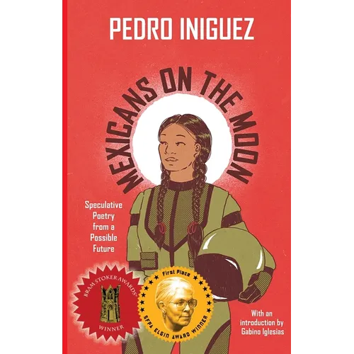 Mexicans on the Moon: Speculative Poetry from a Possible Future - Paperback