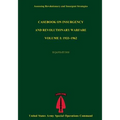 Assessing Revolutionary And Insurgent Strategies Casebook on Insurgency and Revolutionary Warvfare VOLUME I: 1933?1962