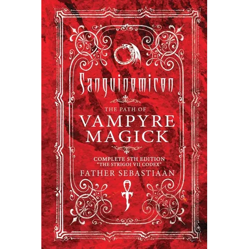 Sanguinomicon: The Path of Vampyre Magick - Paperback