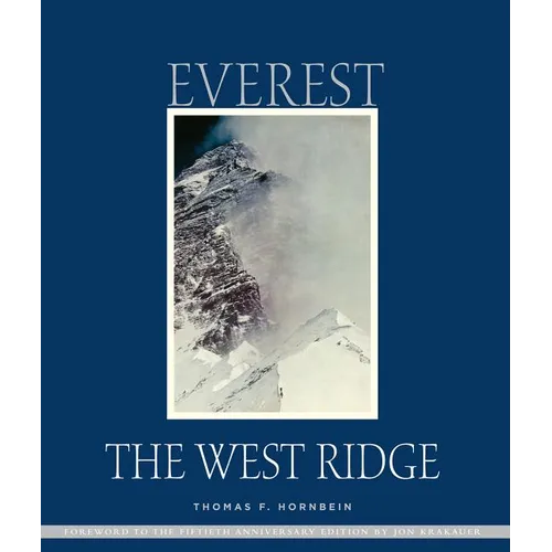 Everest: The West Ridge, Anniversary Edition - Hardcover