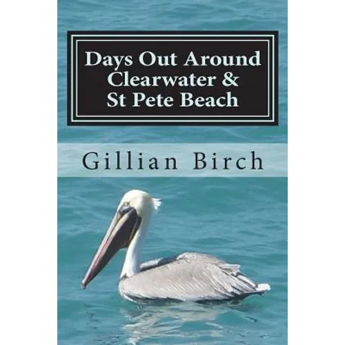 Days Out Around Clearwater & St Pete Beach