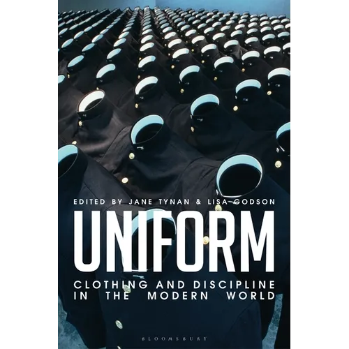 Uniform: Clothing and Discipline in the Modern World - Paperback
