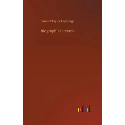 Biographia Literaria - Hardcover