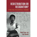 Redistribution or Recognition?: A Political-Philosophical Exchange - Paperback