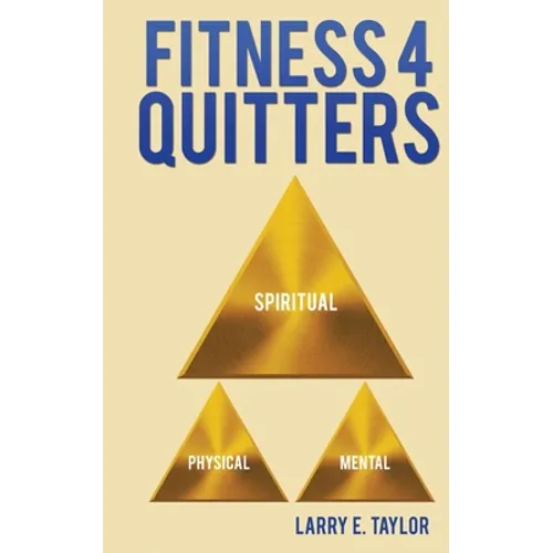 Fitness 4 Quitters - Paperback