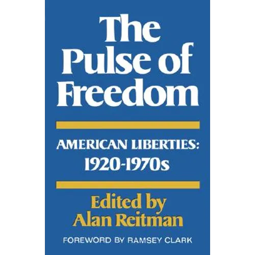 The Pulse of Freedom: American Liberties, 1920-1970