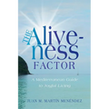 The Aliveness Factor: A Mediterranean Guide to Joyful Living - Paperback