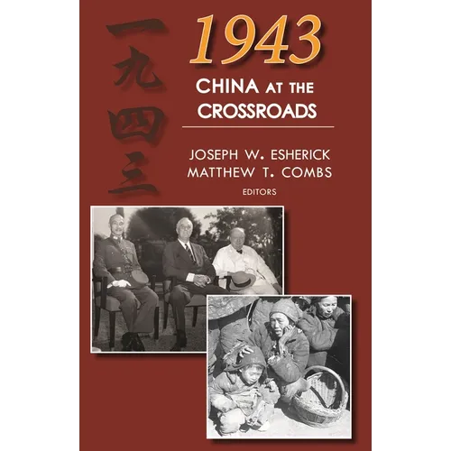 1943: China at the Crossroads
