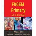 FRCEM Primary: All-In-One Notes (5th Edition, Black&White) - Paperback