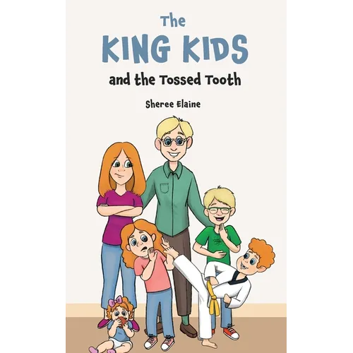 The King Kids and the Tossed Tooth - Paperback