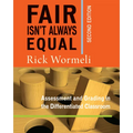 Fair Isn't Always Equal: Assessment & Grading in the Differentiated Classroom - Paperback