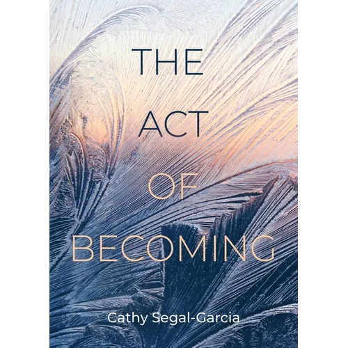 The Act Of Becoming - Paperback