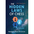 Hidden Laws of Chess: Mastering Pawn Structures - Paperback