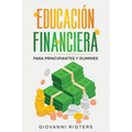 Educación Financiera para Principiantes y Dummies - Paperback