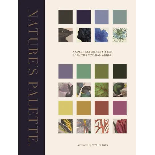 Nature's Palette: A Color Reference System from the Natural World - Hardcover