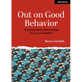 Out on Good Behavior: Teaching Math While Looking Over Your Shoulder - Paperback