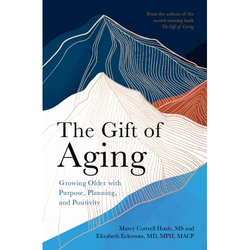 The Gift of Aging - Paperback