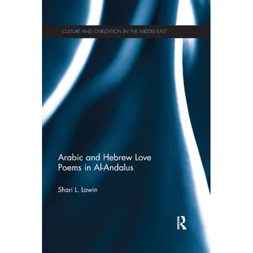 Arabic and Hebrew Love Poems in Al-Andalus - Paperback