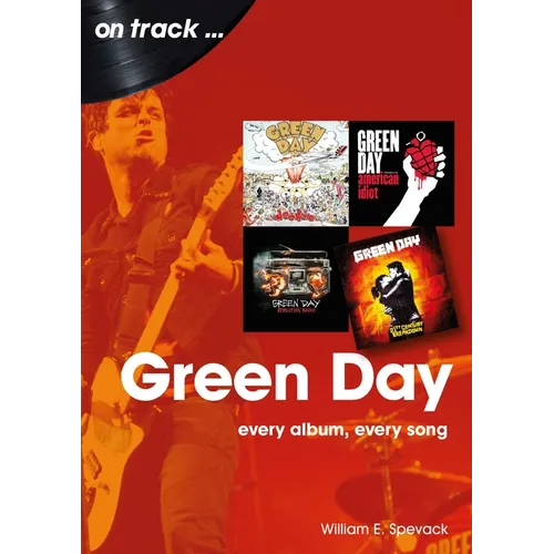 Green Day: Every Album, Every Song - Paperback
