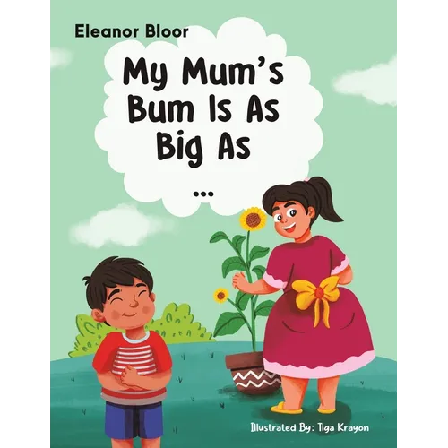 My Mum's Bum Is As Big As... - Paperback
